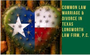 Common Law Marriage in Texas, A Helpful Guide