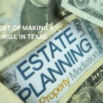 COST OF MAKING A WILL IN TEXAS CHART