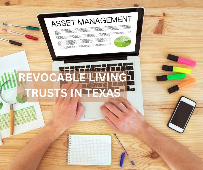 Revocable Living Trusts in Texas